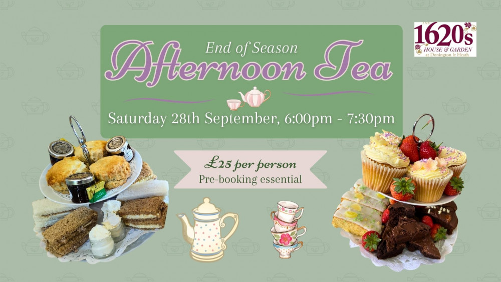 End of Season Afternoon Tea at The 1620s House and Garden, Manor Road, Donington le Heath, Coalville