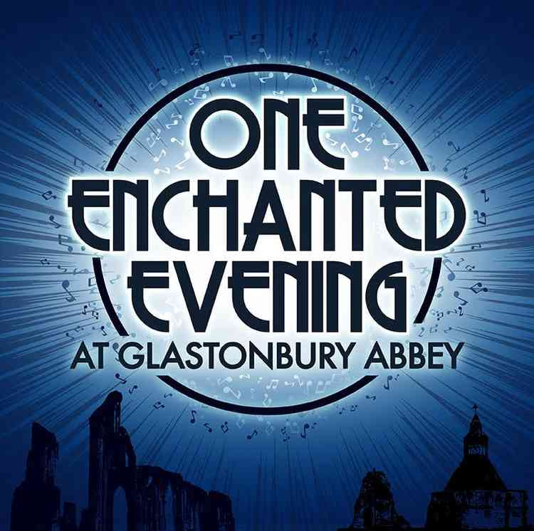 One Enchanted Evening will take place at Glastonbury Abbey