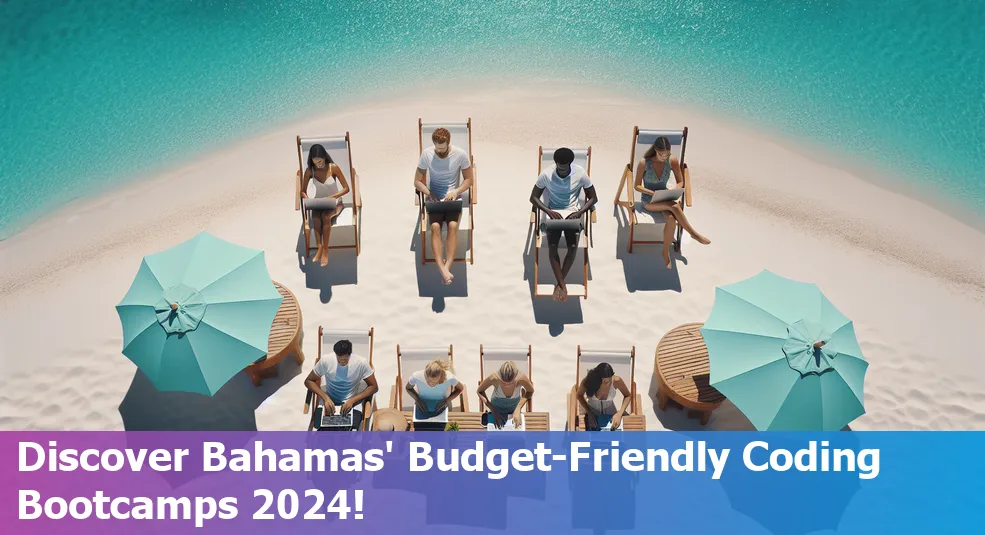 Top 5 Most Affordable Coding Bootcamps in Bahamas 2024