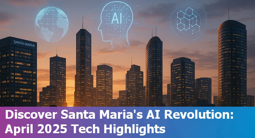 Santa Maria, CA skyline with digital AI data overlay, representing local tech innovation in 2025.