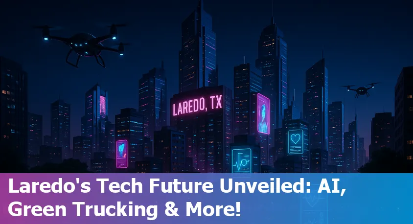 Downtown Laredo, Texas skyline with overlays of tech icons, symbolizing innovation and digital transformation in the city.
