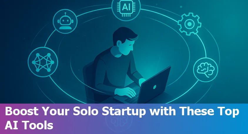 Solo AI startup founder using top AI tools for productivity, content creation, coding, and growth in 2025.
