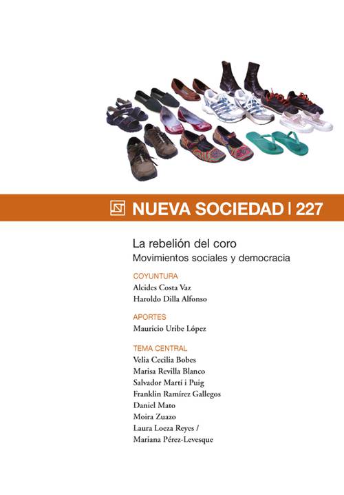 La rebelión del coro Movimientos sociales y democracia (227 / Mayo - Junio 2010)