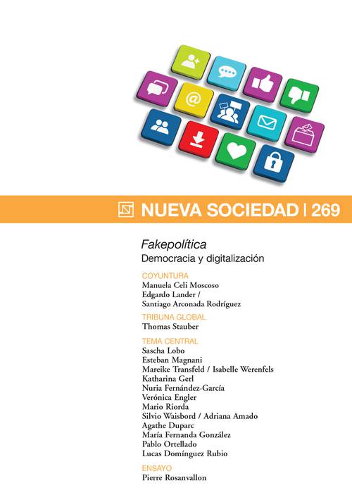 «Fakepolítica» Democracia y digitalización (269 / Mayo - Junio 2017)