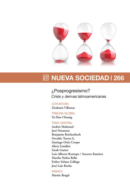 ¿Posprogresismo? Crisis y derivas latinoamericanas (266 / Noviembre - Diciembre 2016)