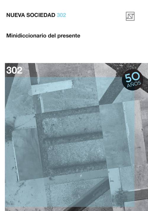 Minidiccionario del presente (302 / Noviembre - Diciembre 2022)