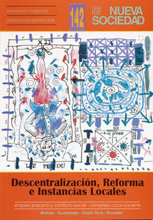 Descentralización, reforma e instancias locales (142 / Marzo - Abril 1996)