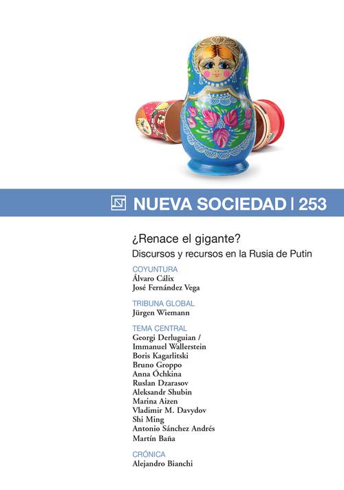 ¿Renace el gigante? Discursos y recursos en la Rusia de Putin (253 / Septiembre - Octubre 2014)