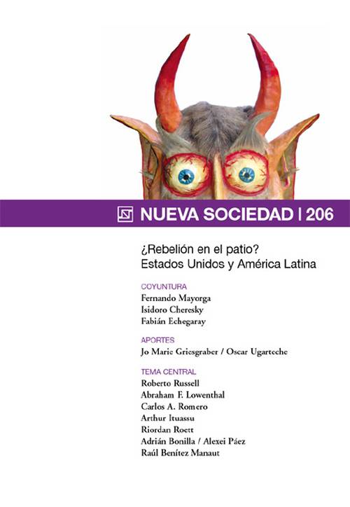 ¿Rebelión en el patio? Estados Unidos y América Latina (206 / Noviembre - Diciembre 2006)