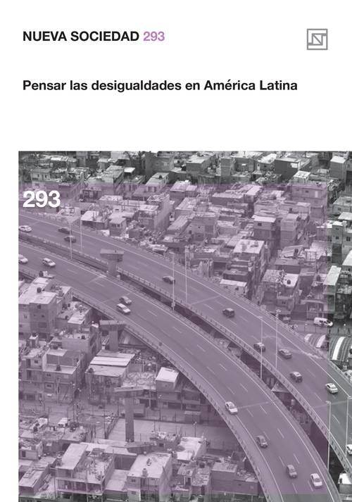 Pensar las desigualdades en América Latina (293 / Mayo - Junio 2021)
