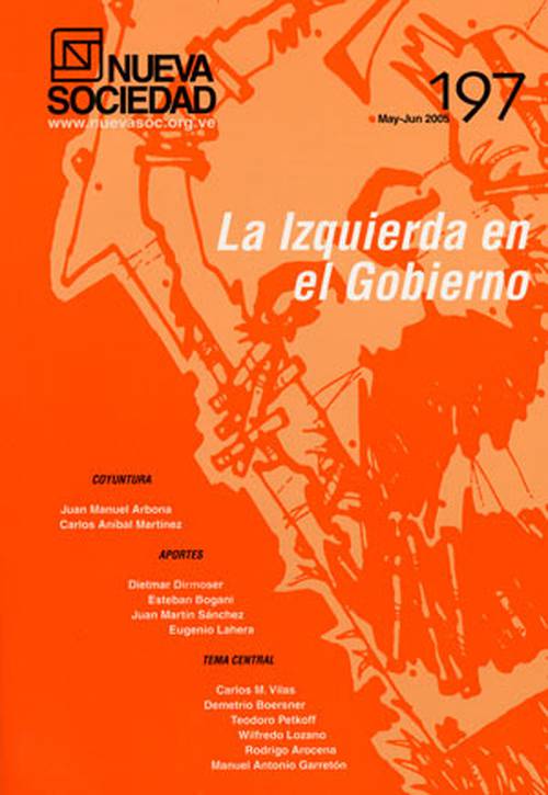 La izquierda en el gobierno (197 / Mayo - Junio 2005)