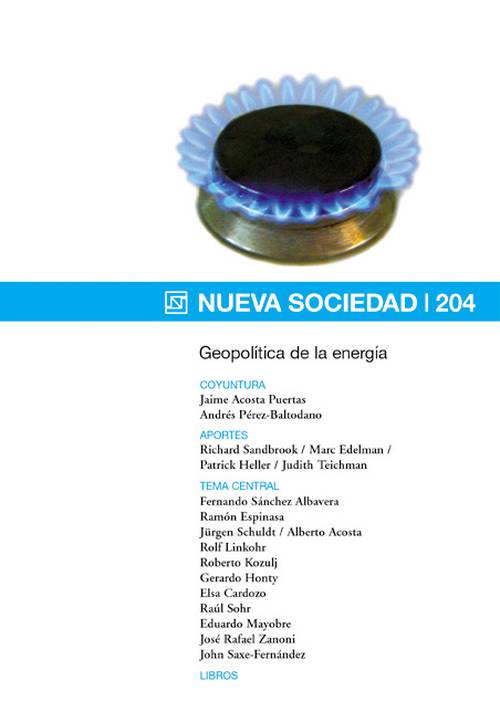 Geopolítica de la energía (204 / Julio - Agosto 2006)