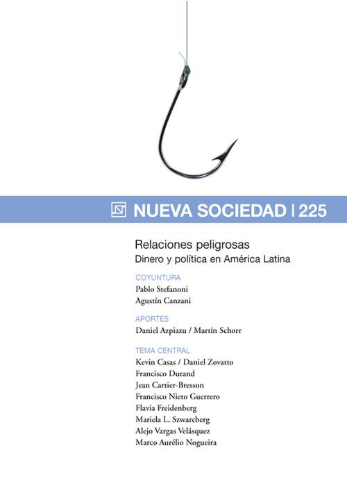 Relaciones peligrosas Dinero y política en América Latina (225 / Enero - Febrero 2010)