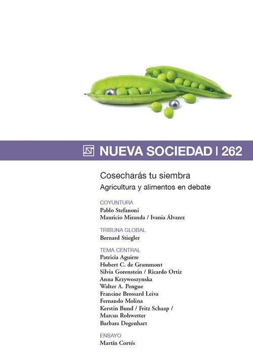 Cosecharás tu siembra Agricultura y alimentos en debate (262 / Marzo - Abril 2016)
