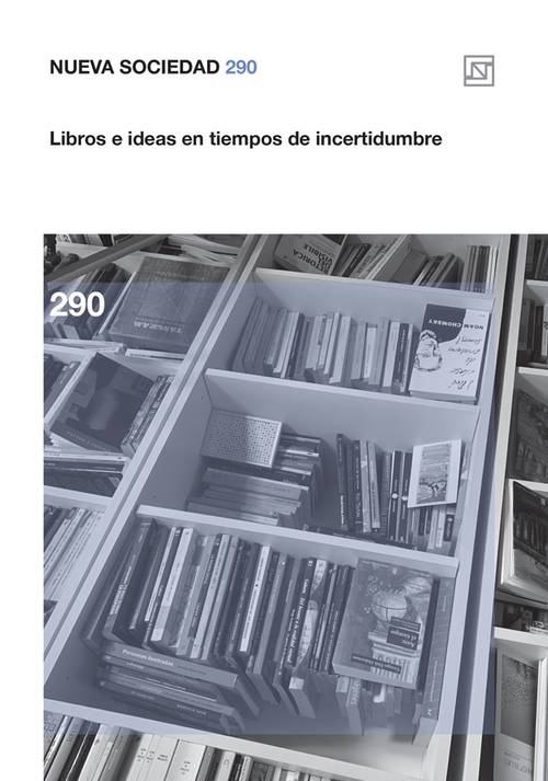 Libros e ideas en tiempos de incertidumbre (290 / Noviembre - Diciembre 2020)