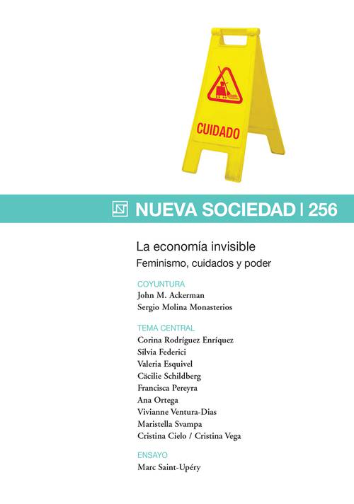 La economía invisible Feminismo, cuidados y poder (256 / Marzo - Abril 2015)