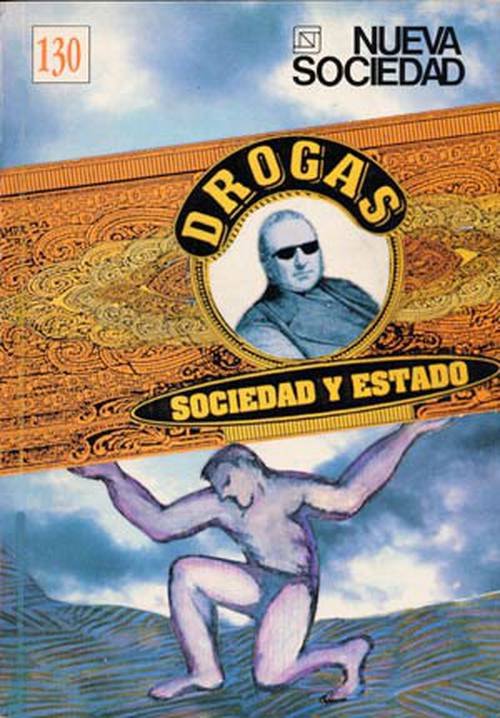 Drogas, sociedad y estado (130 / Marzo - Abril 1994)