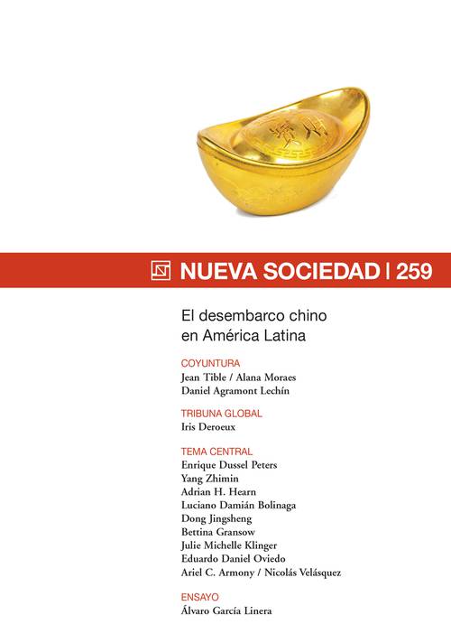 El desembarco chino en América Latina (259 / Septiembre - Octubre 2015)