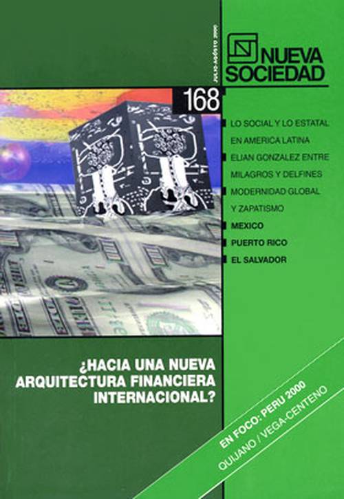 ¿Hacia una nueva arquitectura financiera internacional? (168 / Julio - Agosto 2000)