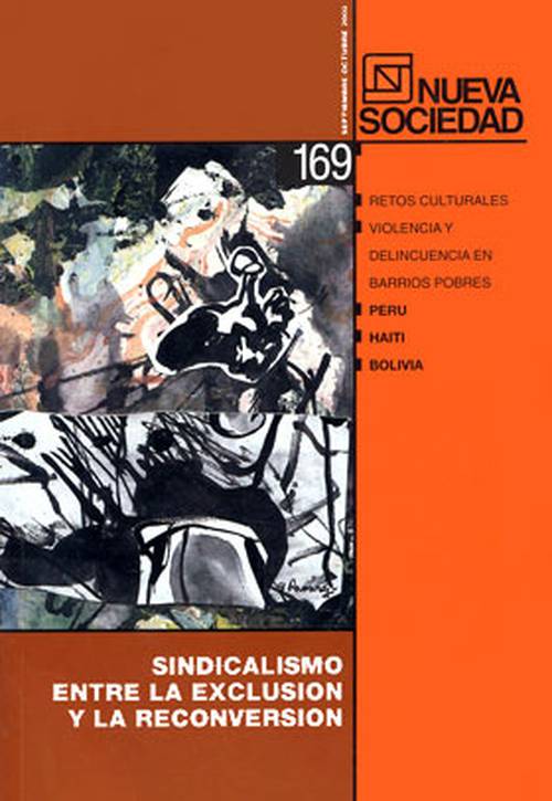 Sindicalismo entre la exclusión y la conversión (169 / Septiembre - Octubre 2000)