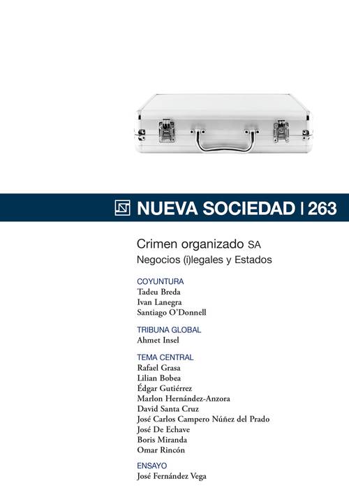 Crimen organizado SA Negocios (i)legales y Estados (263 / Mayo - Junio 2016)