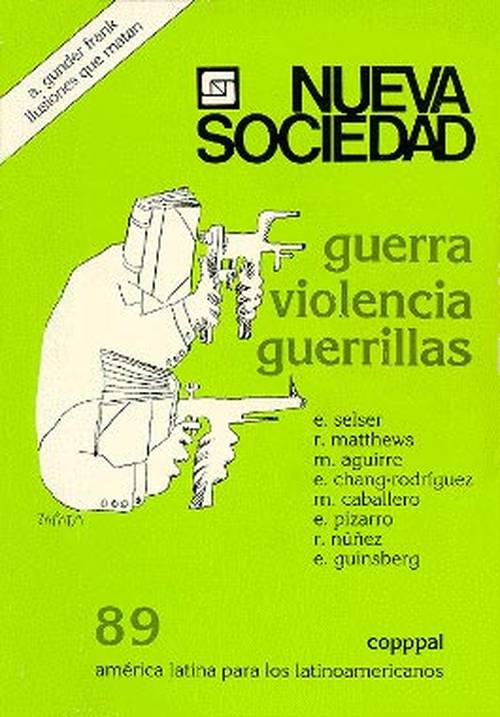 Guerra, violencia, guerrillas (89 / Mayo - Junio 1987)