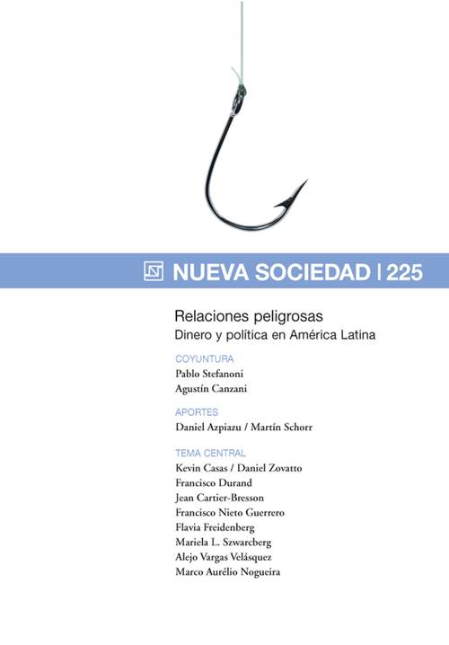 Relaciones peligrosas Dinero y política en América Latina (225 / Enero - Febrero 2010)