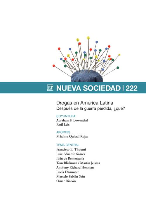 Drogas en América Latina Después de la guerra perdida, ¿qué? (222 / Julio - Agosto 2009)
