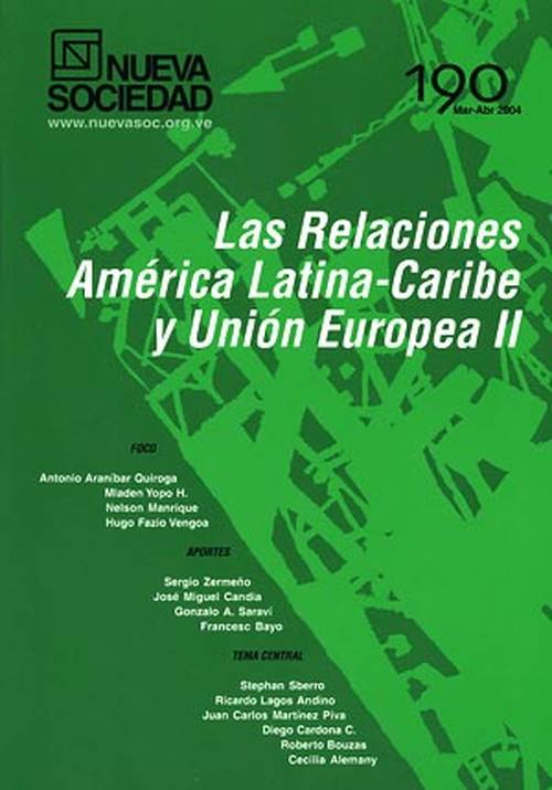 Relaciones América Latina-Caribe y Unión Europea II (190 / Marzo - Abril 2004)