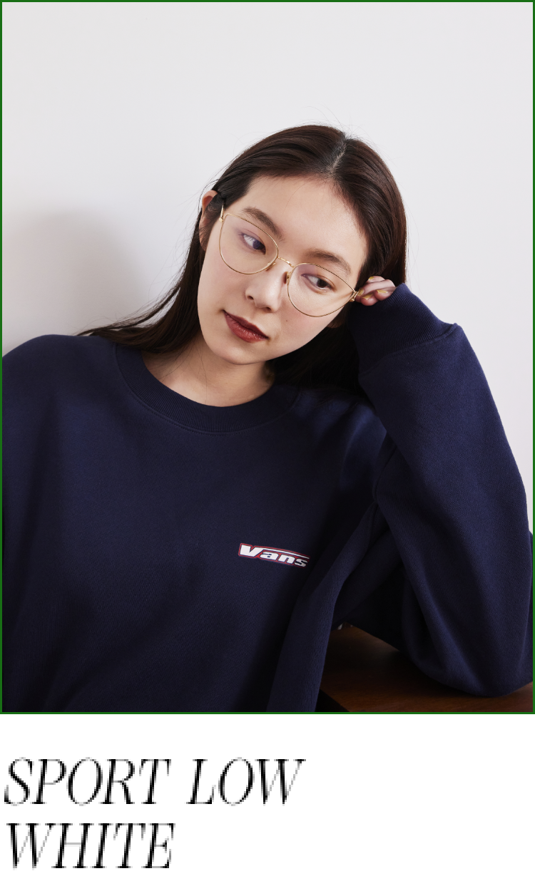 ミニマルなシルエットが新しい! VANSの新定番SPORT LOWを在原 ミニマルなシルエットが新しい! VANSの新定番SPORT LOWを在原