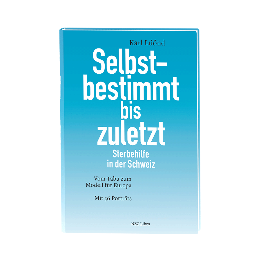 Selbstbestimmt bis zuletzt. Sterbehilfe in der Schweiz