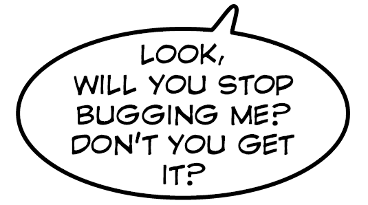 Speech bubble shown below a character's head with the tail pointing upwards