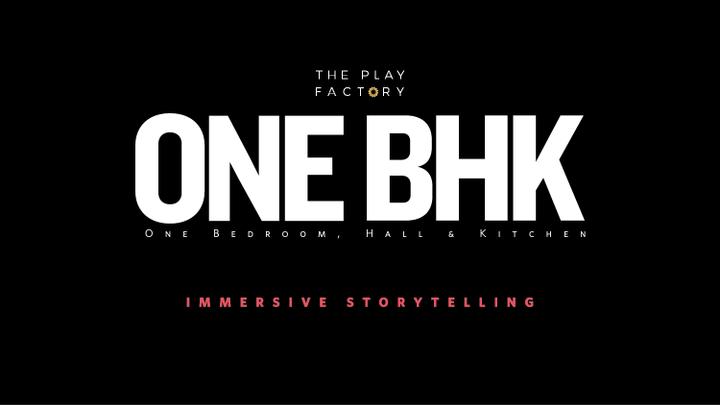 One BHK - Immersive Storytelling