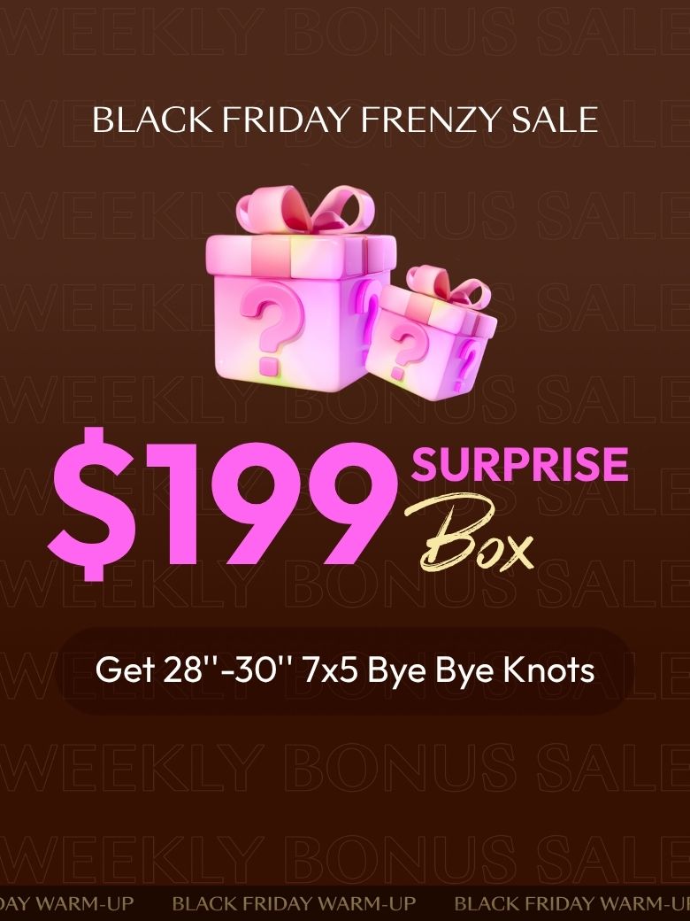 UNICE $199 Surprise Box Get 28''-30'' 7x5 Bye Bye Knots Wig Value $$459-$499