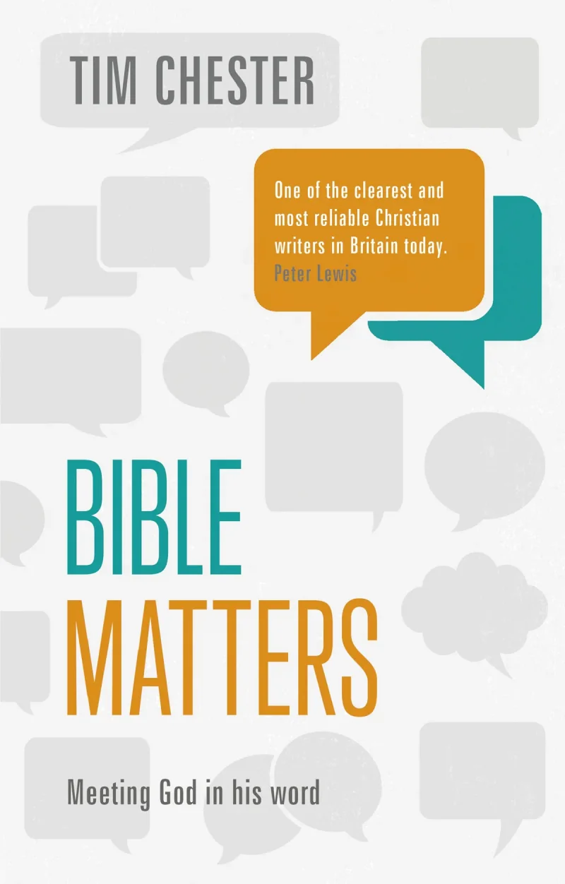 Bible Matters - Meeting God in his word