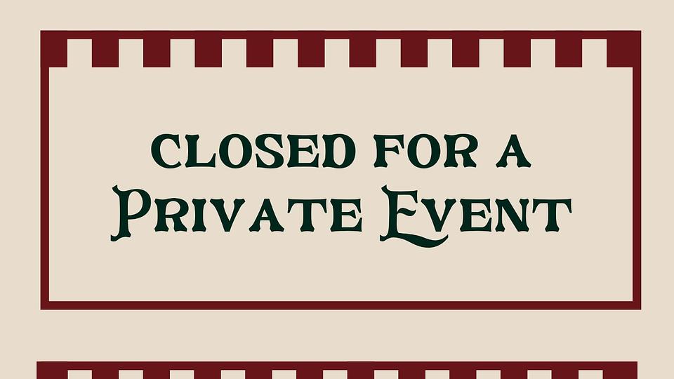 Closed for Private Event