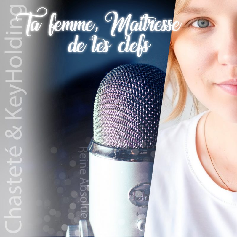 Ta femme, Maîtresse de tes clefs