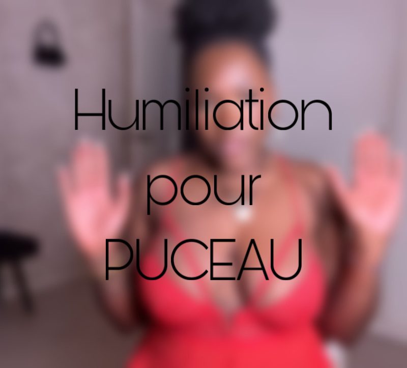 rabaissement pour Puceau
