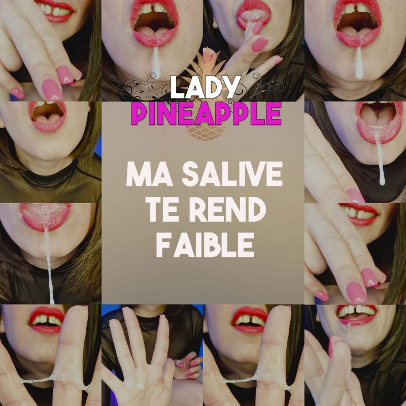 ma salive te rend faible