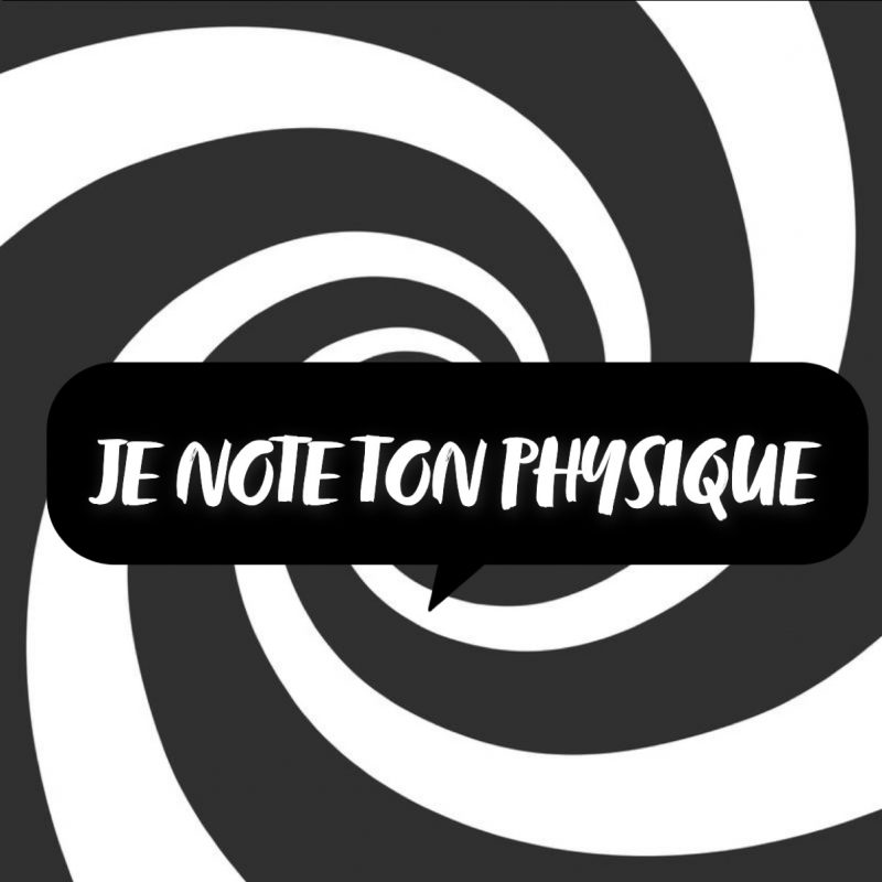 Je note ton physique