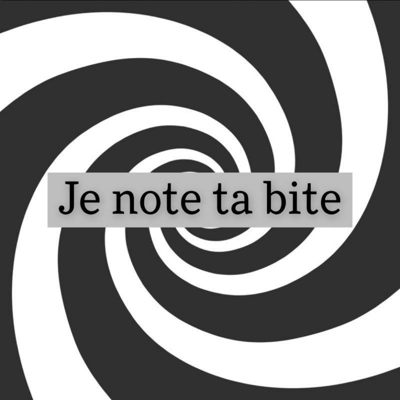 Je note ta b***