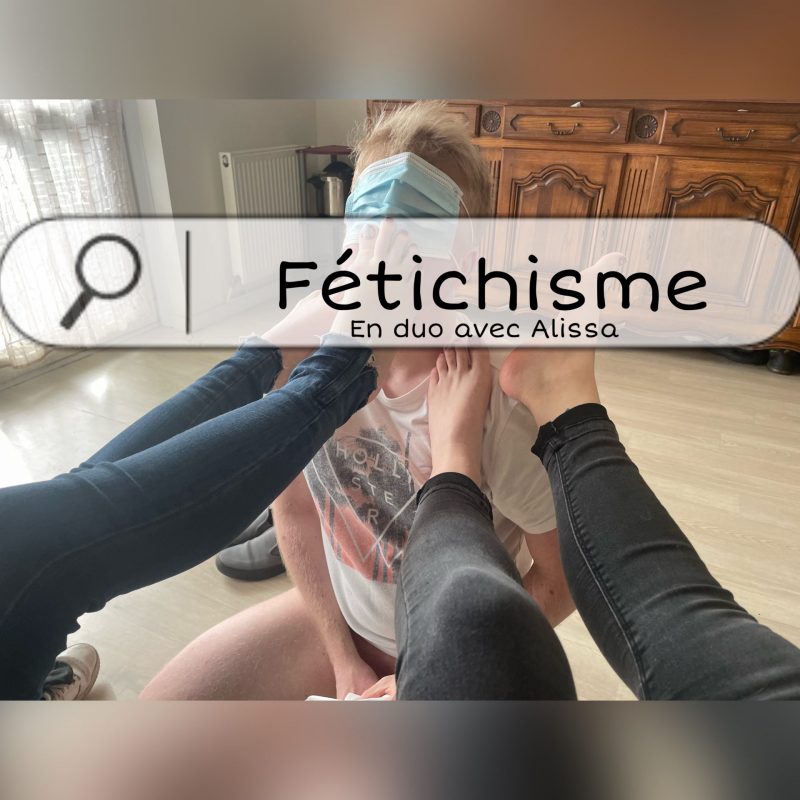Réel : fétichisme en duo avec Alissa