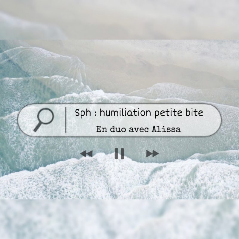 Sph : avilissement petite bite en duo avec Alissa