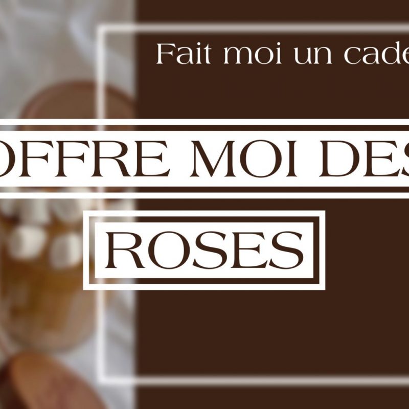 Offre moi des roses 🌹