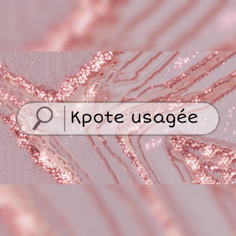 Kpote usagée.✨