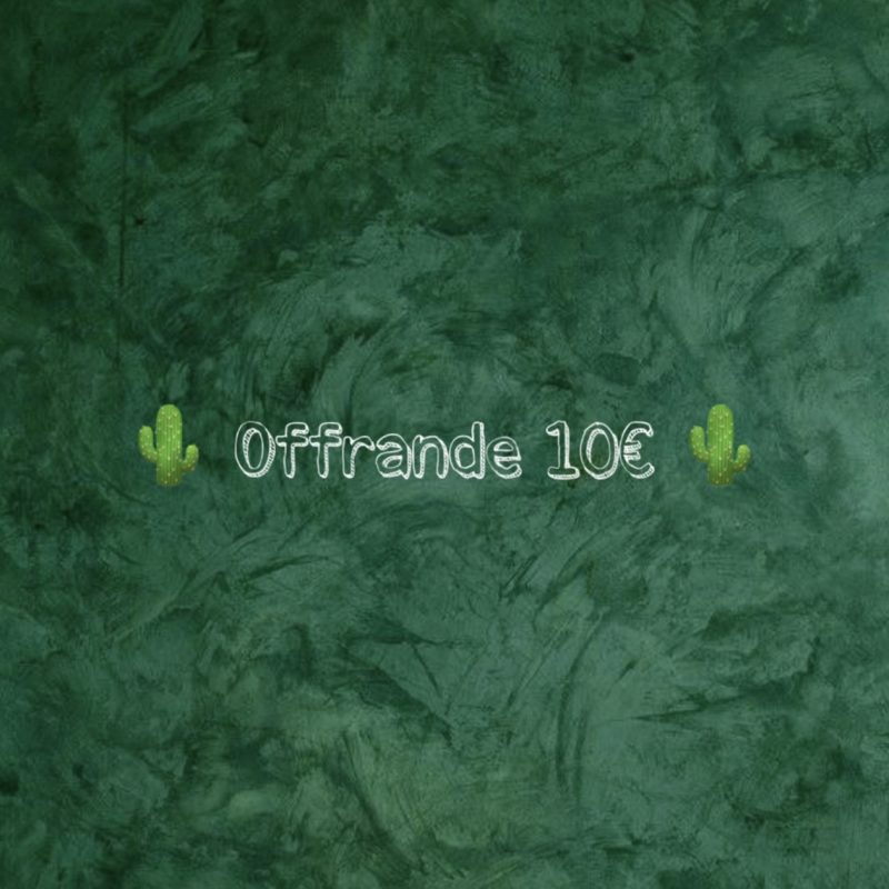 Offrande 10€
