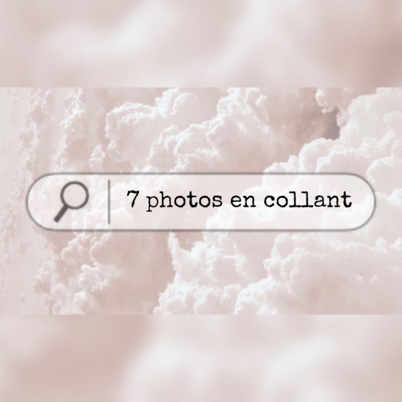 7 photos en collant