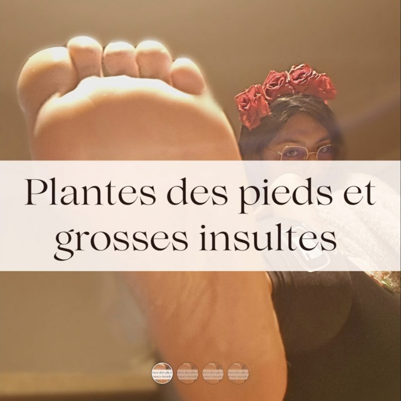 🎥🎥 plantes de pieds et grosses 1sultes