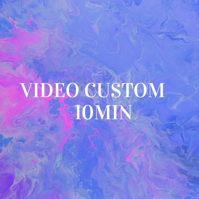 Vidéo custom 10min