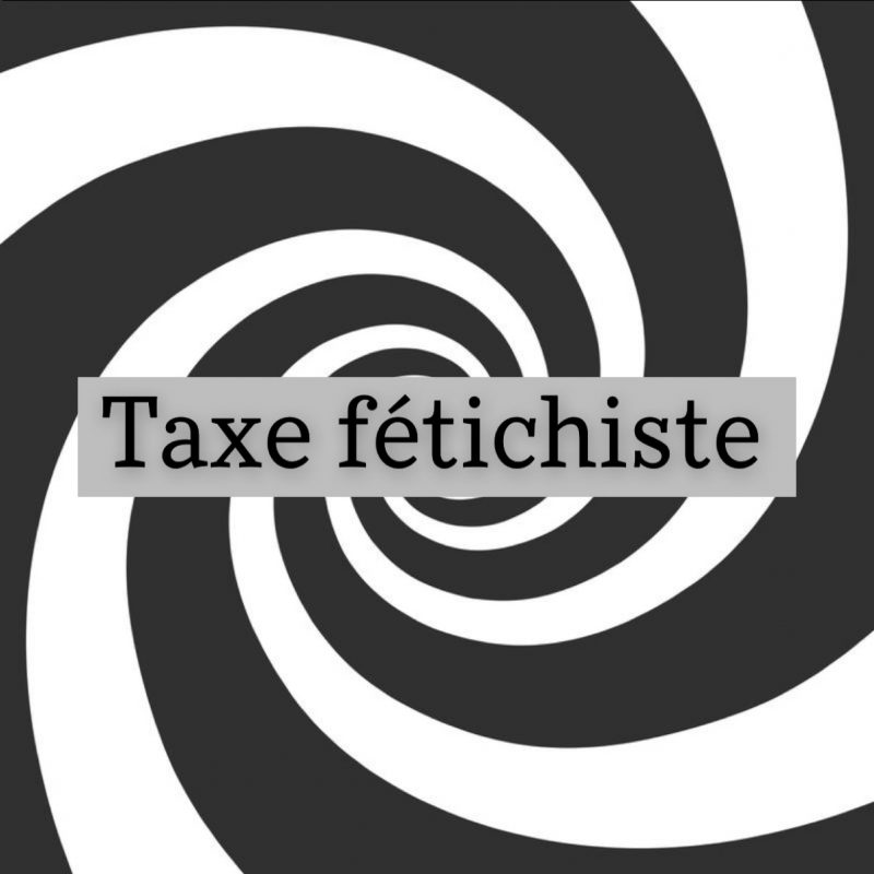 Taxe fétichiste